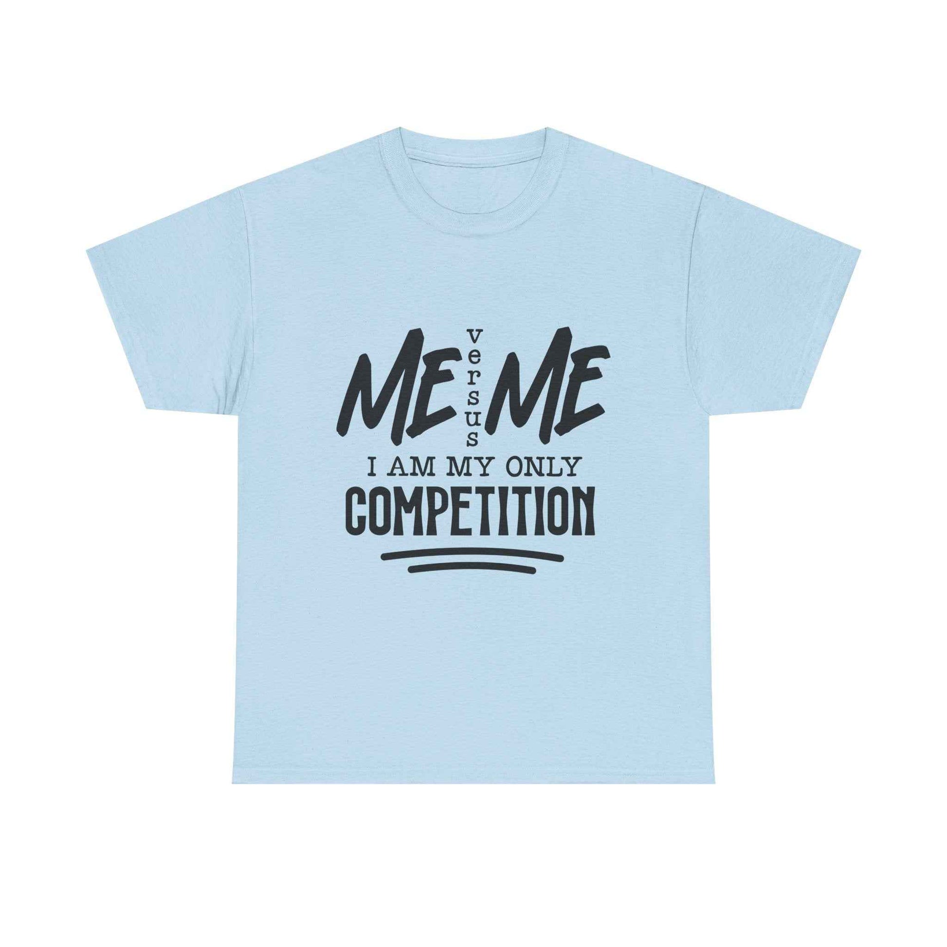 Motivational Unisex Heavy Cotton Tee - 'Me vs. Me: I Am My Only Competition'