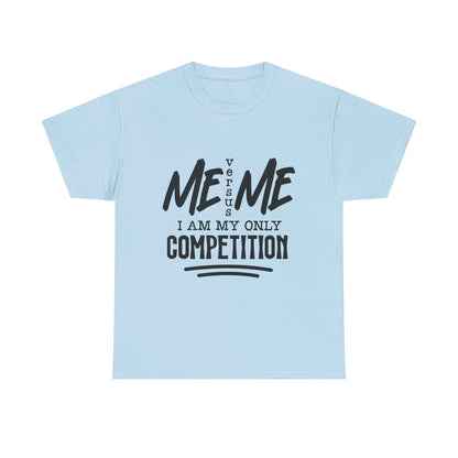 Motivational Unisex Heavy Cotton Tee - 'Me vs. Me: I Am My Only Competition'