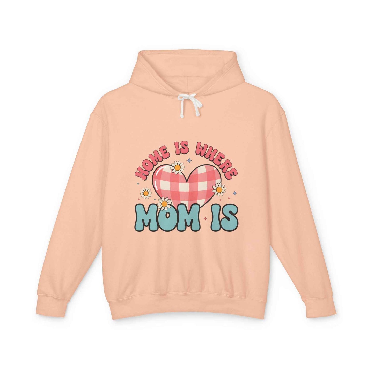 Home Is Where Mom Is Hoodie — Plaid Heart Mother's Day Sweatshirt