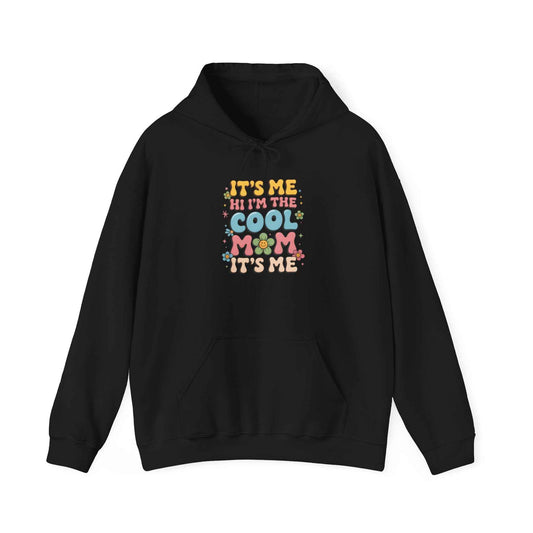 Cool Mom Hoodie - "It's Me Hi I'm The Cool Mom" Retro Floral Hooded Sweatshirt