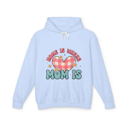 Home Is Where Mom Is Hoodie — Plaid Heart Mother's Day Sweatshirt