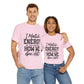 Motivational Unisex Cotton Tee - "I Match ENERGY" Shirt