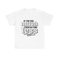 Bold Statement Unisex Heavy Cotton Tee - 'If I'm Too Much, Then Go Find Less'