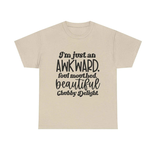 Awkward Chubby Delight T-Shirt