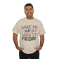 Fun Friday Reminder Tee