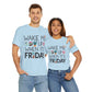 Fun Friday Reminder Tee