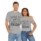 Fun Friday Reminder Tee