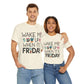 Fun Friday Reminder Tee