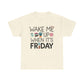 Fun Friday Reminder Tee