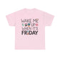 Fun Friday Reminder Tee
