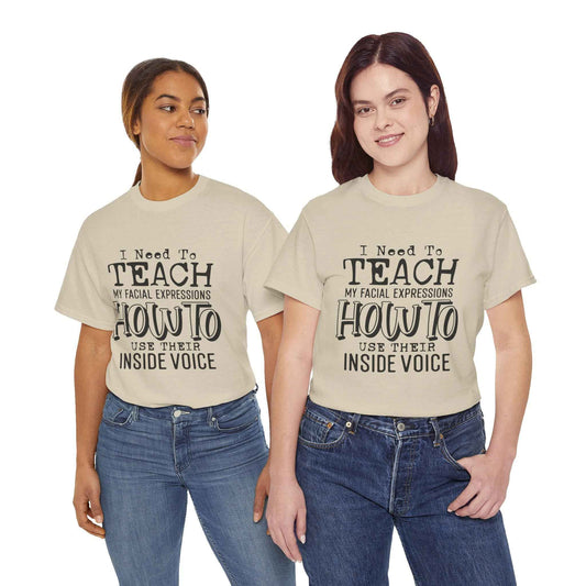 Funny Teacher Quote Unisex Heavy Cotton Tee