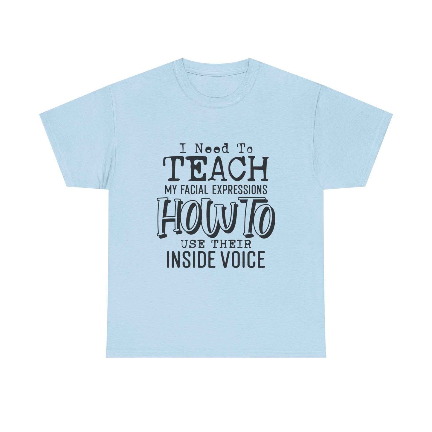 Funny Teacher Quote Unisex Heavy Cotton Tee