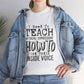 Funny Teacher Quote Unisex Heavy Cotton Tee