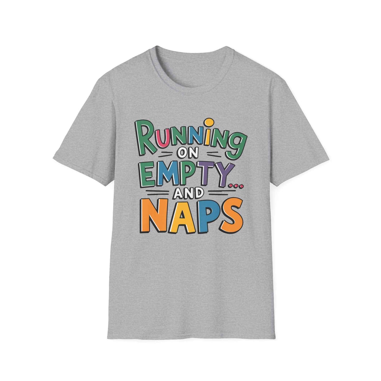 Running on Empty and Naps T-Shirt