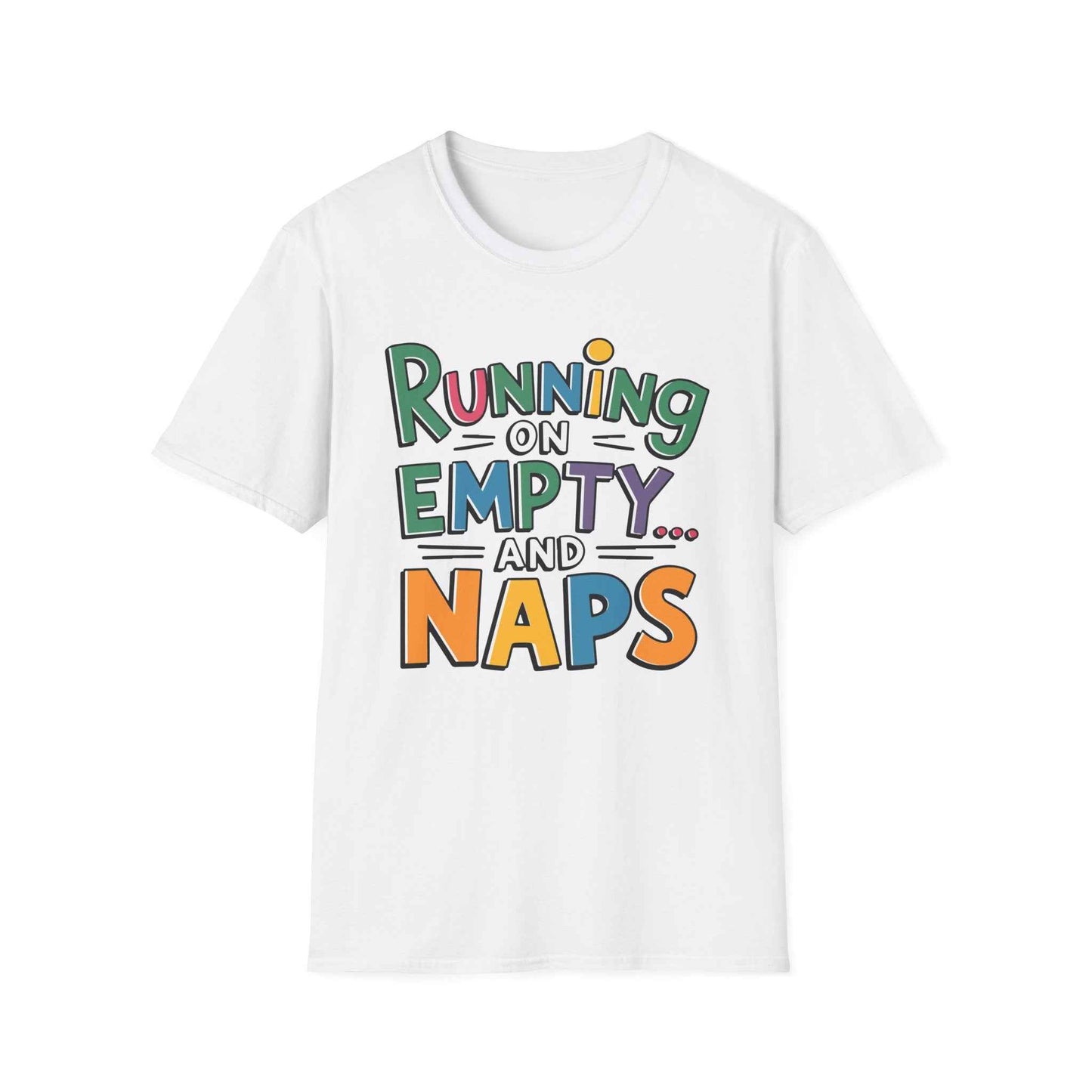 Running on Empty and Naps T-Shirt